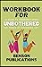 Workbook for Unbothered (A ...