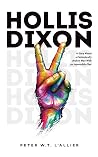 Hollis Dixon: The...