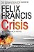 Crisis: A DICK FRANCIS NOVEL