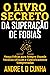 O LIVRO SECRETO DA SUPERAÇÃ...