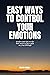 EASY WAYS TO CONTROL YOUR E...