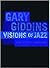 The Giddins Set: Visions of...