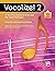 Vocalize! 2: 36 More Accompanied Exercises that Teach Technique, Book & Online PDF/Audio