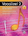 Vocalize! 2: 36 More Accompanied Exercises that Teach Technique, Book & Online PDF/Audio
