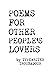 Poems For Other People's Lovers by Typewriter Troubadour