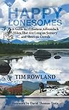 Happy Lonesomes: A Guide to 15 Eastern Adirondack Hikes That Are Long on Scenery and Short on Crowds