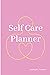 SELF CARE PLANNER by Simply...