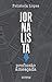 Jornalista, Profissão Ameaçada