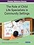 The Role of Child Life Specialists in Community Settings (Adv... by Genevieve Lowry