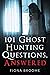 101 Ghost Hunting Questions, Answered
