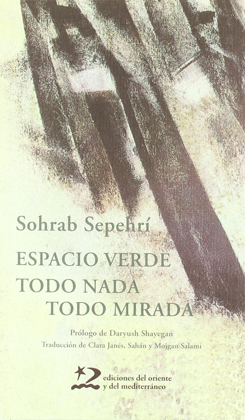 Espacio verde. Todo nada, todo mirada (Paperback)