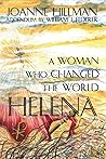 HELENA: A WOMAN WHO CHANGED THE WORLD