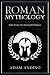 Roman Mythology: Tales From the Roman Pantheon