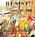 RESIST! A Visual History of Protest