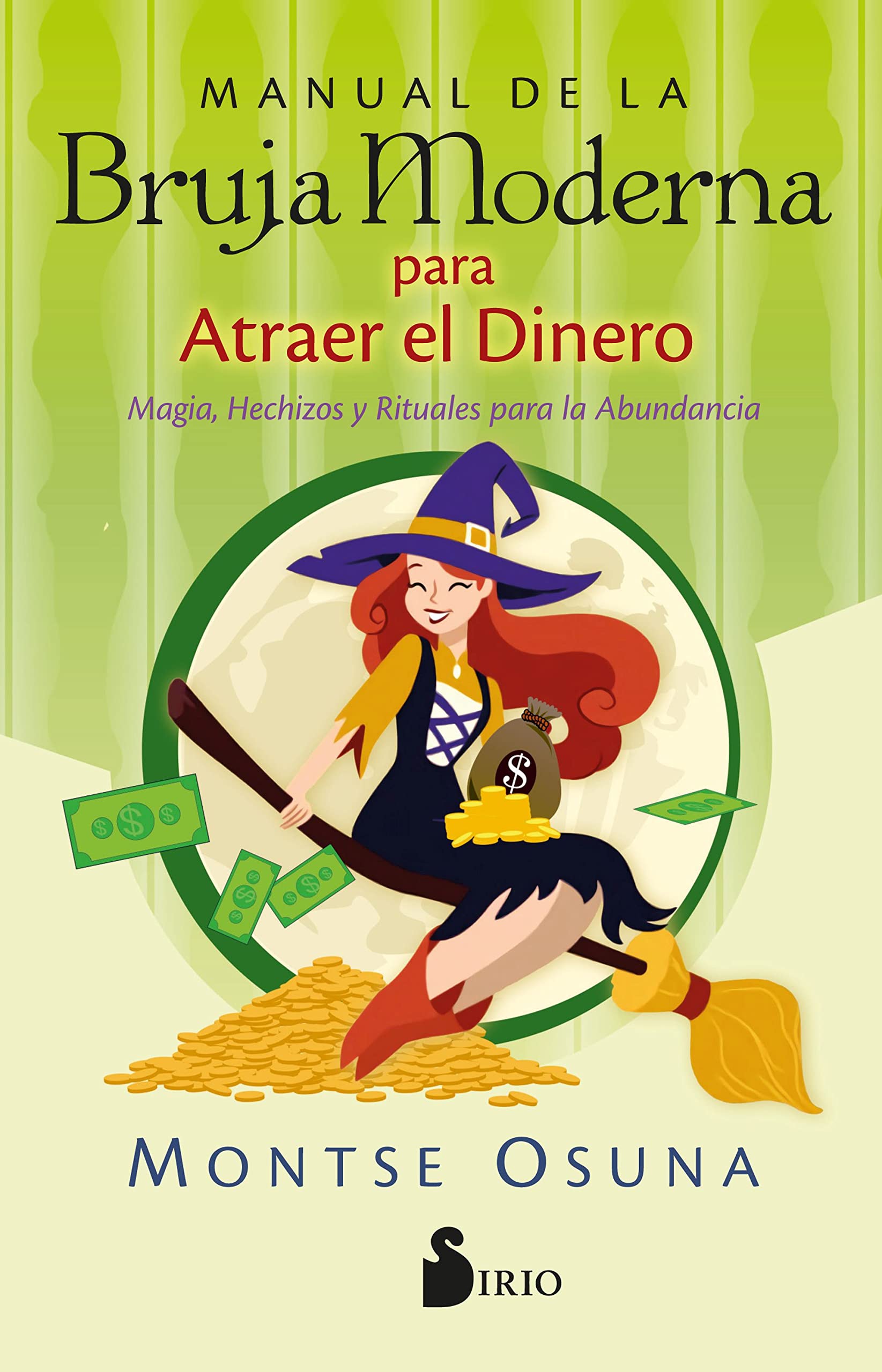Manual de la Bruja Moderna para atraer el dinero (Spanish Edition)