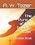 The Pursuit of God by A. W. Tozer: Christian Book