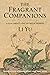 The Fragrant Companions by Li Yu The Fragrant Companions by Li Yu