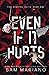 Even if it Hurts: (Coastal Elite, #1)