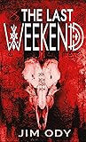 The Last Weekend The Last Weekend