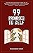 99 Promises to Self (99 for Self)