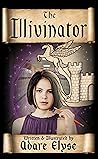 The Illivinator by Adare Elyse