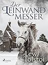 Der Leinwandmesser (German Edition) Der Leinwandmesser (German Edition)