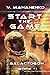Start the Game (Galactogon #1)