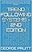 Trend Following Systems - 2nd Edition: A DIY Project- Batteries Included : Can You Reboot and Fix Yesterday's Algorithms to Work with Today's Markets?