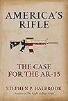 America's Rifle: ...