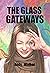 THE GLASS GATEWAYS