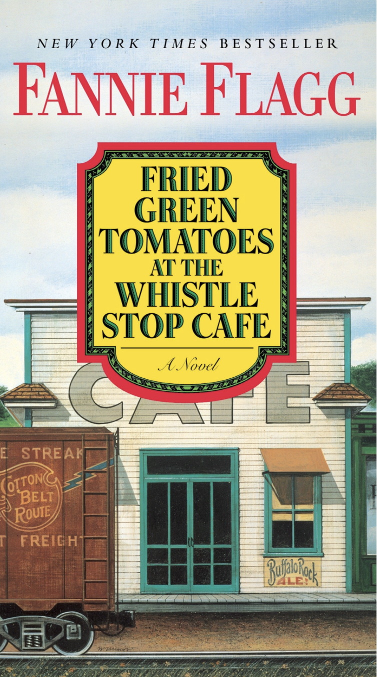 Fried Green Tomatoes at the Whistle Stop Cafe
