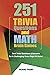 251 Trivia Questions and Ma...