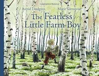 The Fearless Little Farm Boy by Astrid Lindgren
