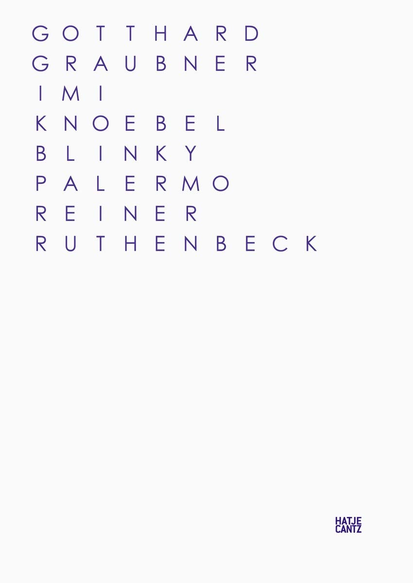 FarbRaumKörper: Gotthard Graubner, Imi Knoebel, Blinky Palermo, Reiner Ruthenbeck (Hardcover)