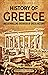 History of Greece: An Enthr...
