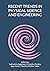 RECENT TRENDS IN PHYSICAL SCIENCE AND ENGINEERING