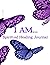 I AM: Spiritual Healing Jou...