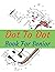 Dot To Dot Book For Senior:...
