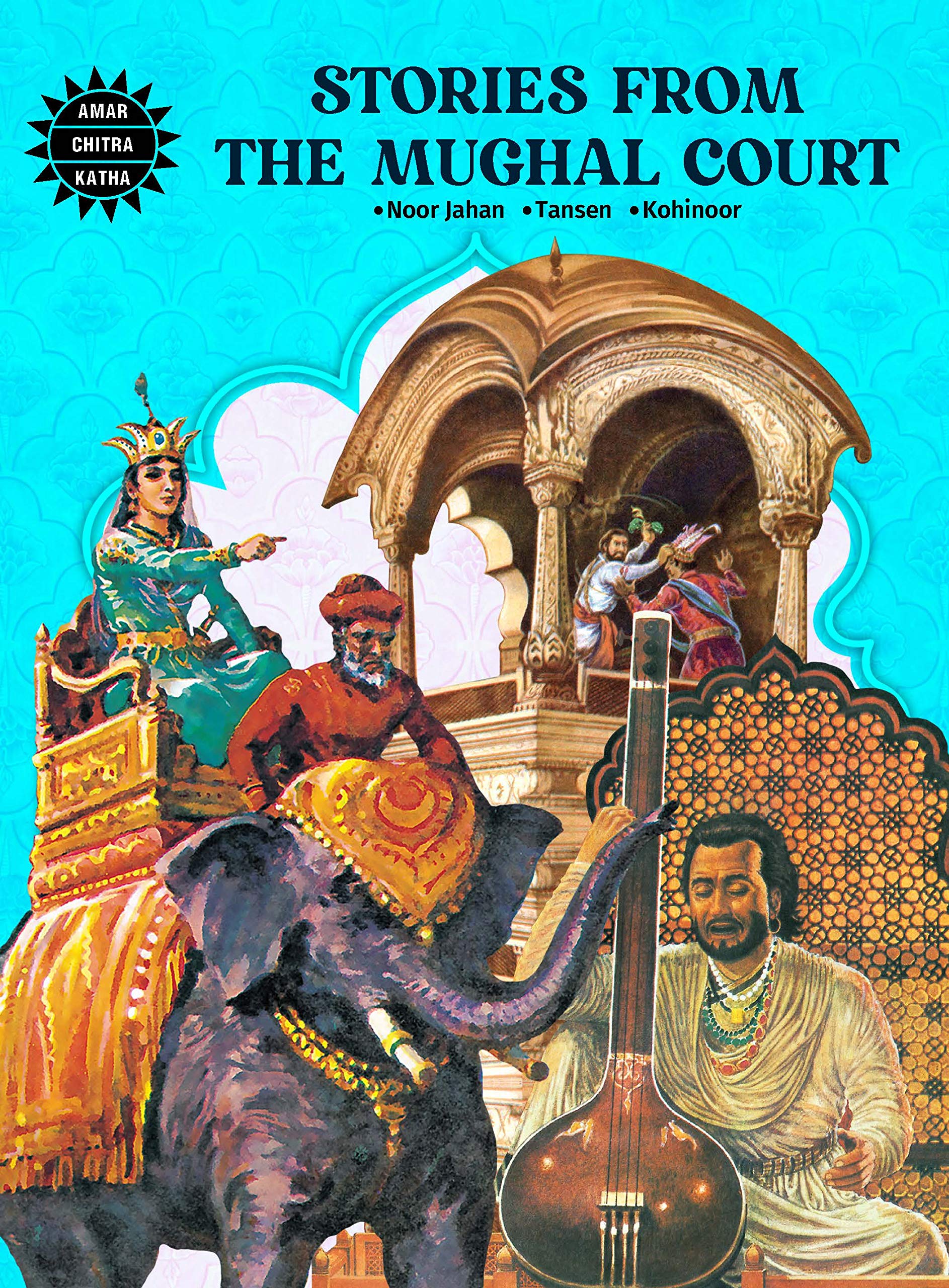 Stories from the Mughal Court (Kindle Edition)