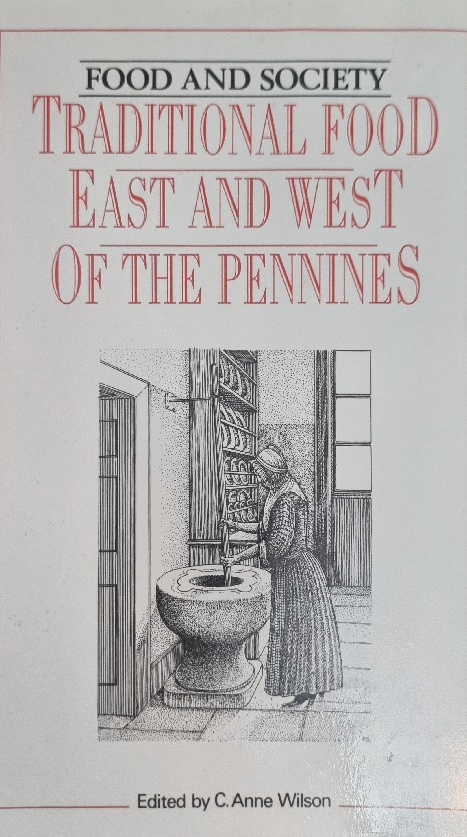 Traditional Food East and West (Food and Society #3)