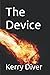 The Device