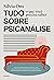 Tudo o que você precisa saber sobre psicanálise by Silvia Ons