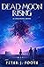 Dead Moon Rising (Consensus Universe #3)