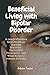 Beneficial Living with Bipolar Disorder by Edwin Taylor
