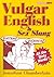 Vulgar English Sex Slang