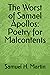 The Worst of Samael Apollos...