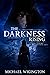 The Darkness Rising: Book T...