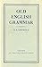 Old English Grammar by Alistair Campbell