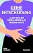 Deine Entscheidung by Laura Dornheim