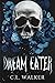 Dream Eater: A Paranormal, Billionaire Romance (The Soul Duology)